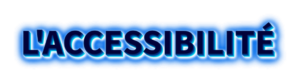 Exemple de titre sous la forme d'image affichant le mot "l'accessibilité". 
