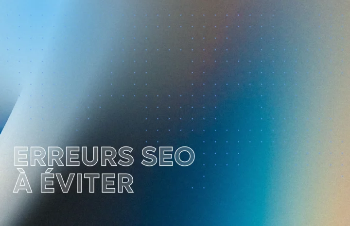 Erreurs SEO à éviter pour les startups